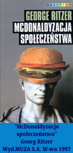 Okadka - George Ritzer "McDonaldyzacja spoeczestwa"
